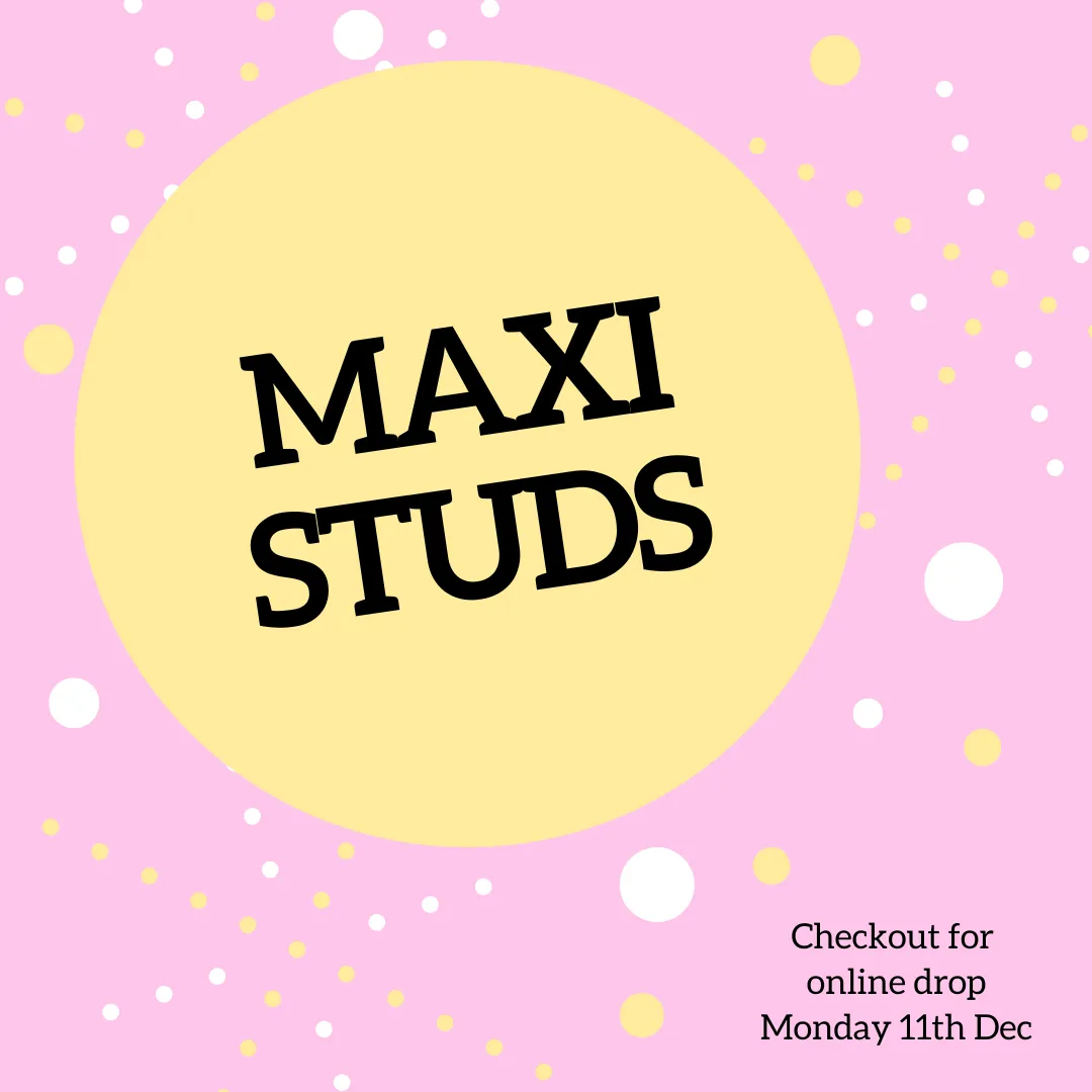 Maxi Studs - Online Drop 11/12